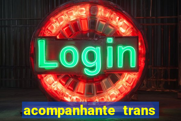 acompanhante trans em santos